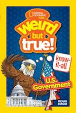 Weird But True! Know-It-All: U.S. Government