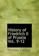 History of Friedrich II of Prussia, Volumes 9-12