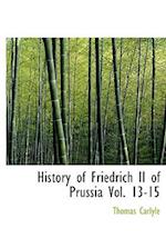 History of Friedrich II of Prussia, Volumes 13-15