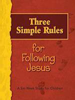 Three Simple Rules for Following Jesus