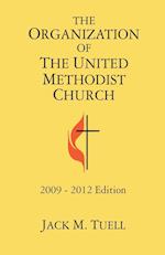 The Organization of the United Methodist Church 2009-2012 Edition