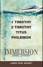 Immersion Bible Studies: 1 & 2 Timothy, Titus, Philemon 