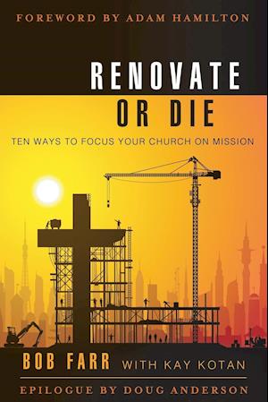 Renovate or Die