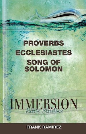 Proverbs, Ecclesiastes, Song of Solomon