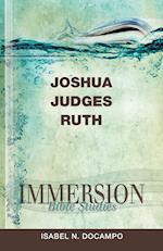 Immersion Bible Studies: Joshua, Judges, Ruth