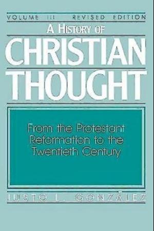 History of Christian Thought Volume III