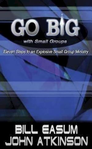 Go BIG with Small Groups