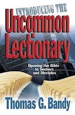 Introducing the Uncommon Lectionary