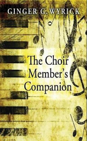 Choir Member's Companion