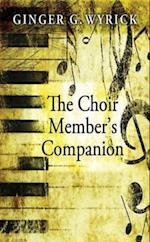 Choir Member's Companion