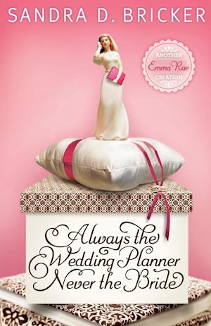 Always the Wedding Planner, Never the Bride