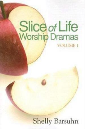 Slice of Life Worship Dramas Volume 1