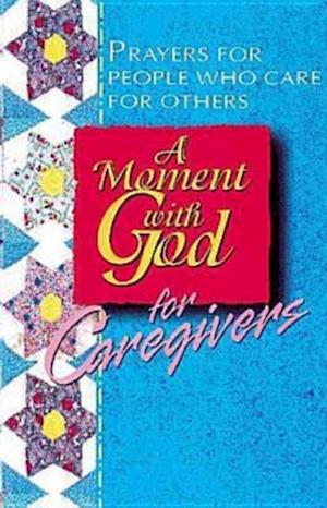 Moment with God for Caregivers