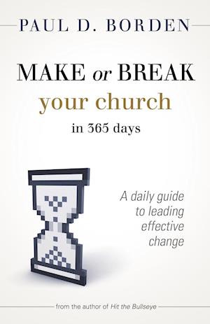 Make or Break Your Church in 365 Days