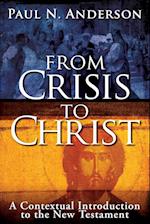 From Crisis to Christ