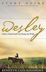 Wesley: A Heart Transformed Can Change the World Study Guide