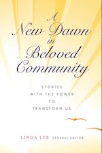 A New Dawn in Beloved Community