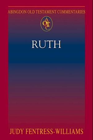 Abingdon Old Testament Commentaries: Ruth