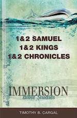 Immersion Bible Studies: 1 & 2 Samuel, 1 & 2 Kings, 1 & 2 Chronicles