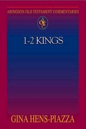 Abingdon Old Testament Commentaries: 1 - 2 Kings