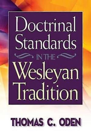 Doctrinal Standards in the Wesleyan Tradition