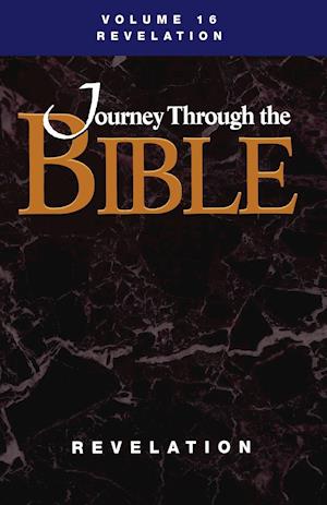 Journey Through the Bible; Volume 16 Revelation (Student)