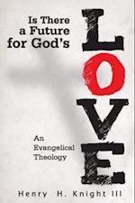 Is There a Future for God's Love?