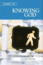 Journey 101: Knowing God Leader Guide