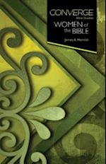 Converge Bible Studies: Women of the Bible