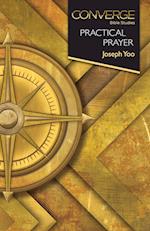 Converge Bible Studies: Practical Prayer