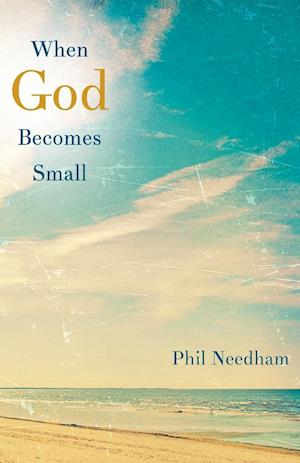 When God Becomes Small