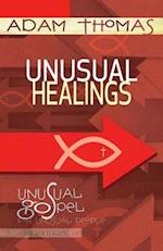 Unusual Healings Personal Reflection Guide
