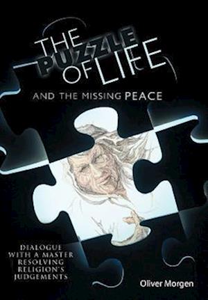 The Puzzle of Life and the Missing Peace