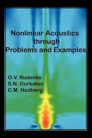 Nonlinear Acoustics Through Problems and Examples