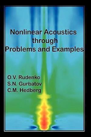 Nonlinear Acoustics Through Problems and Examples