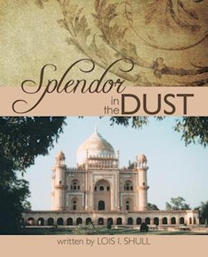 Splendor in the Dust