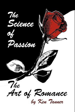 The Science of Passion, the Art of Romance
