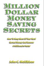 Million Dollar Money Saving Secrets