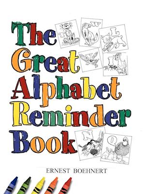 The Great Alphabet Reminder Book