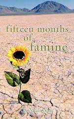 Fifteen Months of Famine