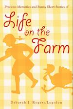 Precious Memories and Funny Short Stories of Life on the Farm