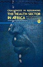 Challenges in Reforming the Health Sector in Africa