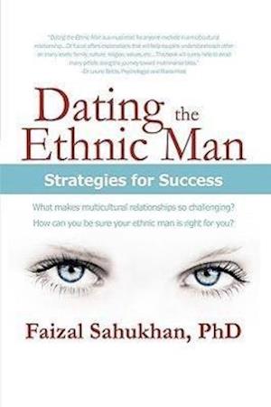 Dating the Ethnic Man