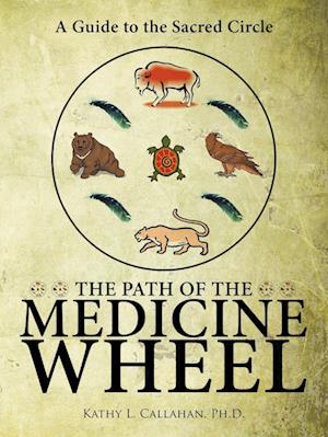 The Path of the Medicine Wheel