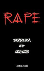 Rape... Survivor Not Victim