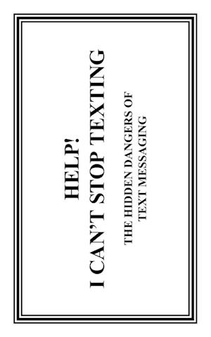 Help! I Can't Stop Texting
