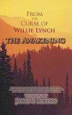 From the Curse of Willie Lynch to the Awakening