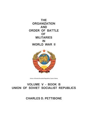 The Organization and Order of Battle of Militaries in World War II