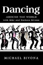 Dancing Around the World with Mike and Barbara Bivona