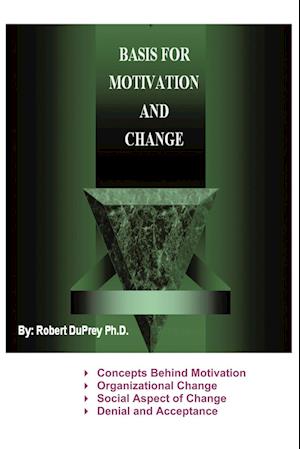 Basis for Motivation and Change